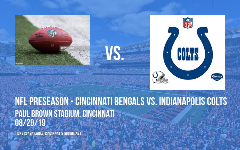 PARKING: NFL Preseason - Cincinnati Bengals vs. Indianapolis Colts at Paul Brown Stadium tickets PARKING: NFL Preseason - Cincinnati Bengals vs. Indianapolis Colts at Paul Brown Stadium