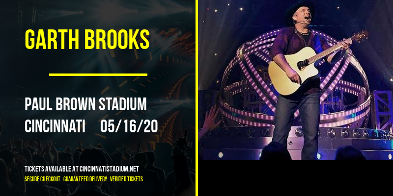 Garth Brooks at Paul Brown Stadium tickets Garth Brooks at Paul Brown Stadium