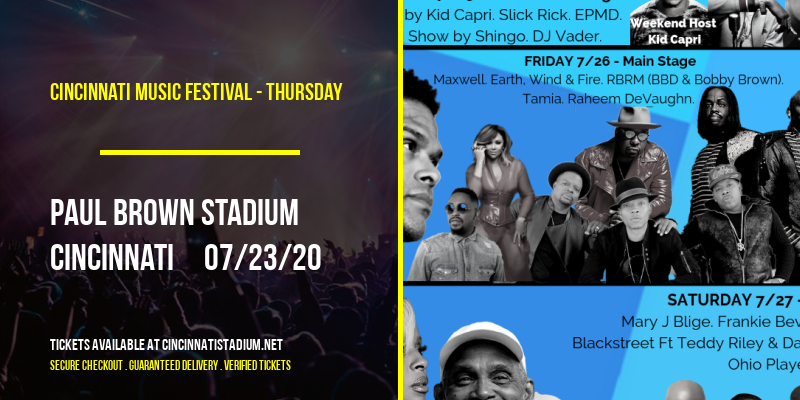 Cincinnati Music Festival - Thursday at Paul Brown Stadium tickets Cincinnati Music Festival - Thursday at Paul Brown Stadium