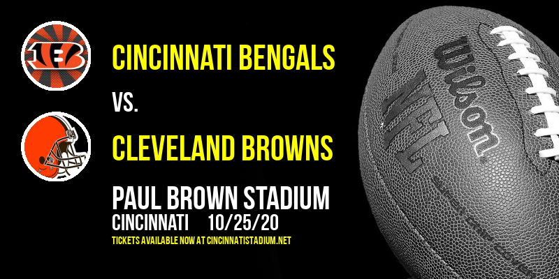 Cincinnati Bengals vs. Cleveland Browns at Paul Brown Stadium tickets Cincinnati Bengals vs. Cleveland Browns at Paul Brown Stadium