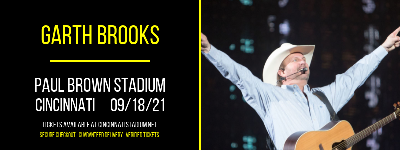 Garth Brooks at Paul Brown Stadium tickets Garth Brooks at Paul Brown Stadium