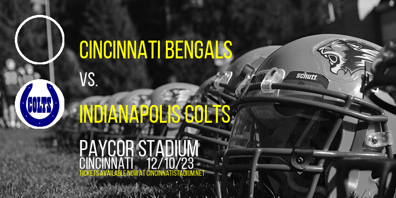 Cincinnati Bengals vs. Indianapolis Colts at 