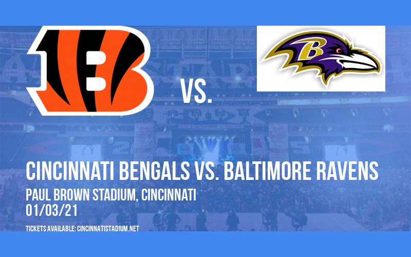 Cincinnati Bengals vs. Baltimore Ravens at Paul Brown Stadium tickets Cincinnati Bengals vs. Baltimore Ravens at Paul Brown Stadium