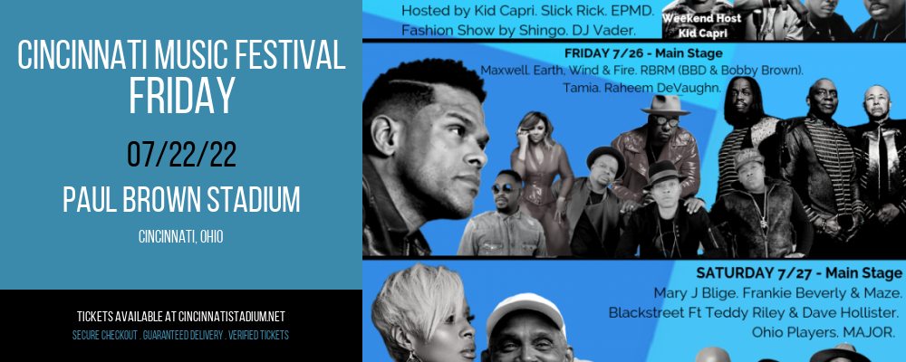 Cincinnati Music Festival - Friday at Paul Brown Stadium tickets Cincinnati Music Festival - Friday at Paul Brown Stadium