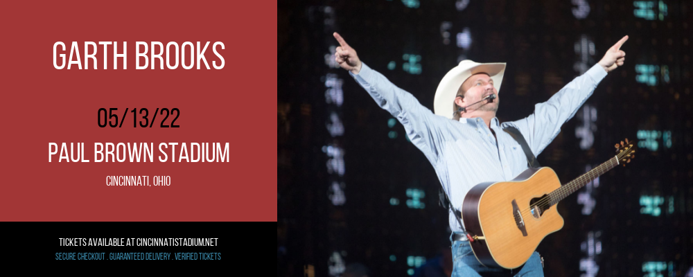 Garth Brooks at Paul Brown Stadium tickets Garth Brooks at Paul Brown Stadium