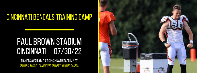 Cincinnati Bengals Training Camp at Paul Brown Stadium tickets Cincinnati Bengals Training Camp at Paul Brown Stadium