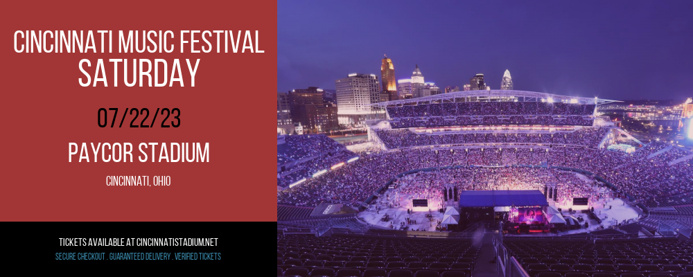 Cincinnati Music Festival - Saturday at Paul Brown Stadium