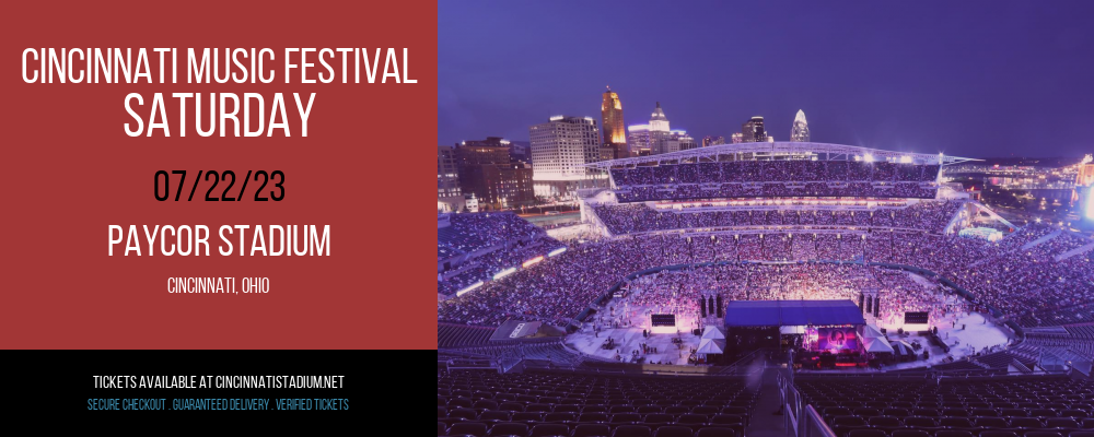 Cincinnati Music Festival - Saturday at Paul Brown Stadium tickets Cincinnati Music Festival - Saturday at Paul Brown Stadium