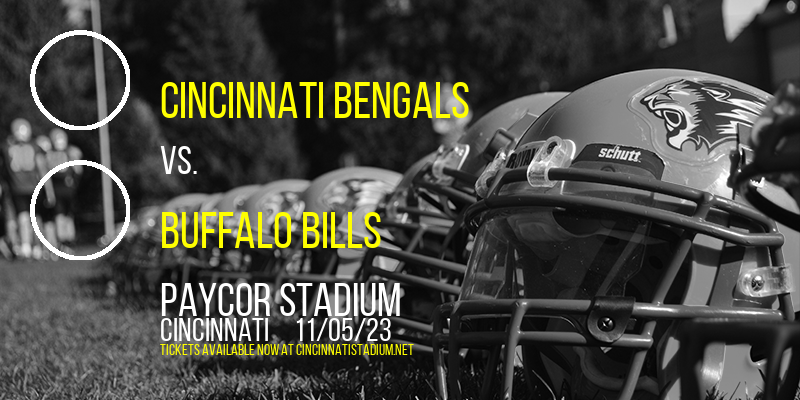 Cincinnati Bengals vs. Buffalo Bills at Paul Brown Stadium tickets Cincinnati Bengals vs. Buffalo Bills at Paul Brown Stadium